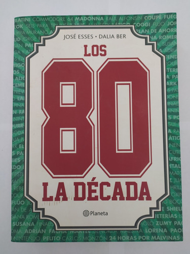 Los 80 La Decada Jose Esses Dalia Ber