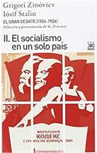 El Gran Debate Ii: El Socialismo En Un Solo País: 1199 (sigl