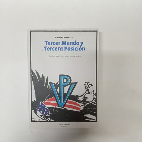 Tercer Mundo Y Tercera Posición - Roberto Baschetti