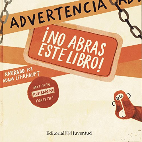 Advertencia: ¡no Abras Este Libro! -albumes Ilustrados-