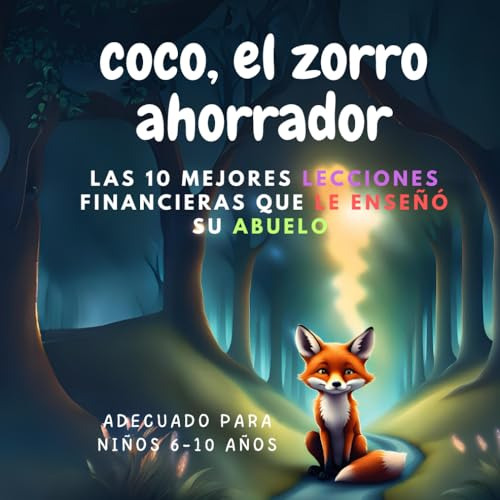 Coco, El Zorro Ahorrador | 10 Lecciones Educación Financiera
