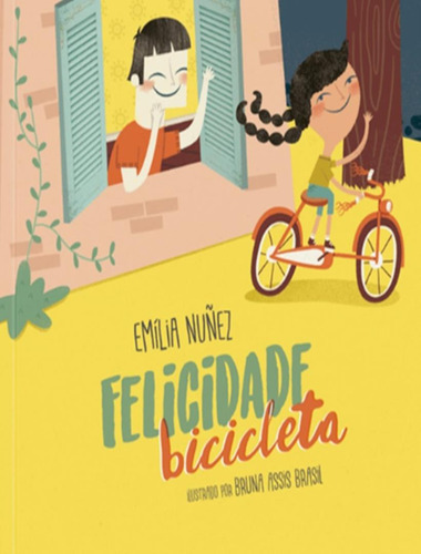 Felicidade Bicicleta: Felicidade Bicicleta, De Nunez, Emilia. Editora Tibi Livros, Capa Mole, Edição 1 Em Português, 2017