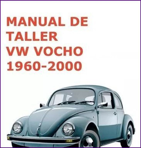Manual De Taller Volkswagen Vocho 1960 2000