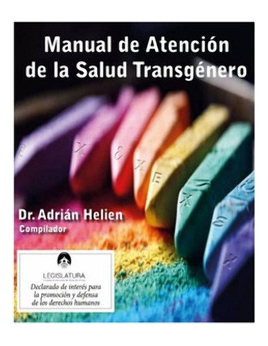 Manual De Atención De La Salud Transgénero 2da. Ed. - Helien