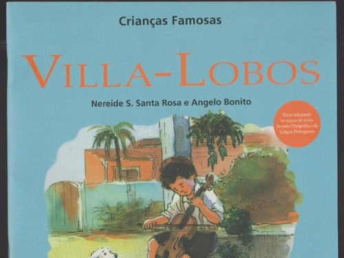 Livro Crianças Famosas Villa-lobos