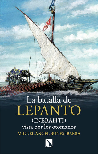 Libro La Batalla De Lepanto (inebahti) - De Bunes Ibarra,...