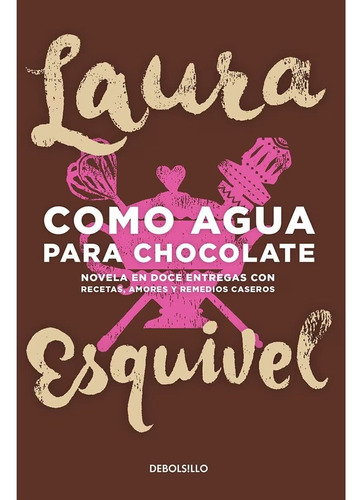 Libro Como Agua Para Chocolate