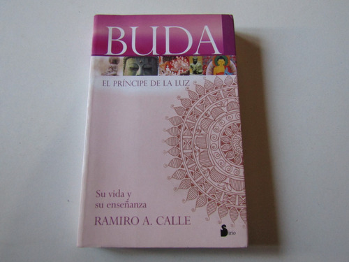 Buda El Principe De La Luz Ramiro A. Calle