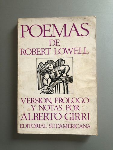 Poemas De Roberto Lowell - Alberto Girri - Firmado