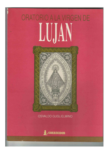 Oratorio A La Virgen De Lujan 1 Ed-1991