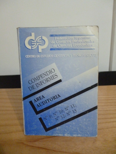 Compendio De Informes. Area Auditoría N° 9, 10, 11, 12, 13