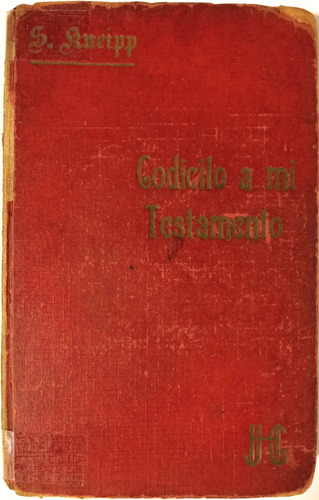 Codicilo A Mi Testamento S. Kneipp 4ta Ed. J. Kösel