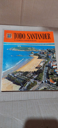 Todo Santander Y Costa Esmeralda , Año 1974 , 121 Paginas