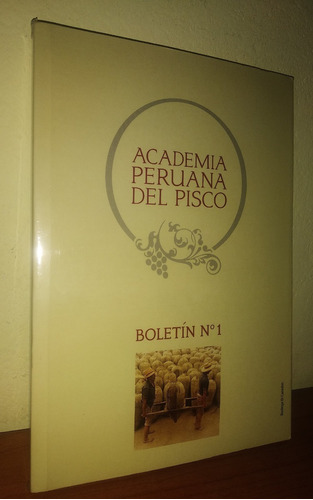 Academia Peruana Del Pisco - Boletín Nº 1