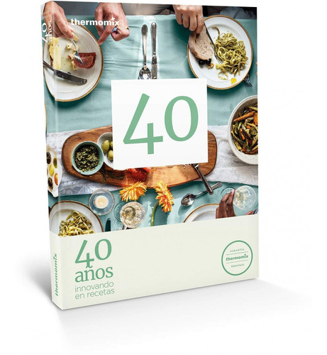 Libro 40 Años Innovando En Recetas - Vorkwerk Thermomix