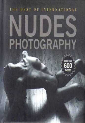 The Best International Nudes Photography, De Vários Autores. Editorial Feierabend Unique Books, Tapa Blanda, Edición 1 En Español