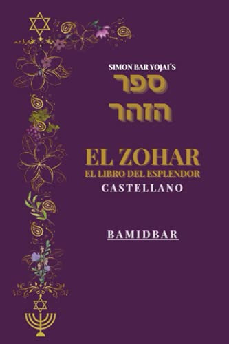 El Zohar- El Libro Del Esplendor: Castellano Tomo V Bamidbar