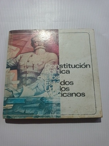 Constitución Política México Gobierno Echeverría Año 1973