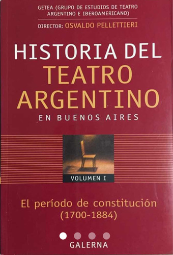 Historia Del Teatro Argentino En Buenos Aires. Pellettieri
