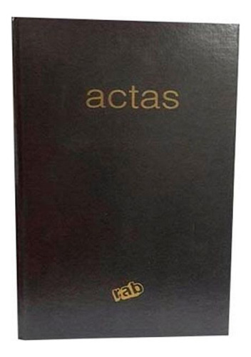Libro Acta Rab 2224/l Tapa Dura 2 Manos 200 Paginas