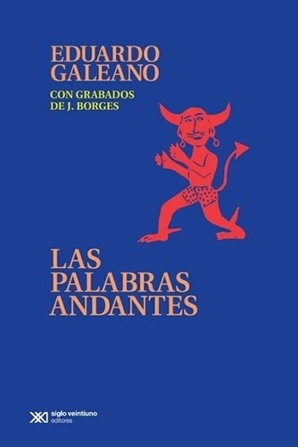 Libro - Palabras Andantes, Las - Eduardo Galeano