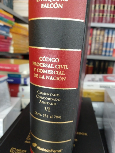 Codigo Procesal Civil Y Comercial De La Nación Comentado, De Enrique M. Falcón. Editorial Abeledo Perrot, Edición 2006 (tomo I, 2a En Español
