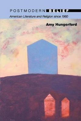 Libro Postmodern Belief - Amy Hungerford