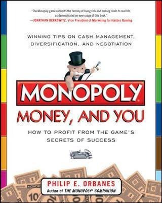 Monopoly, Money, And You: How To Profit From The Game's S...