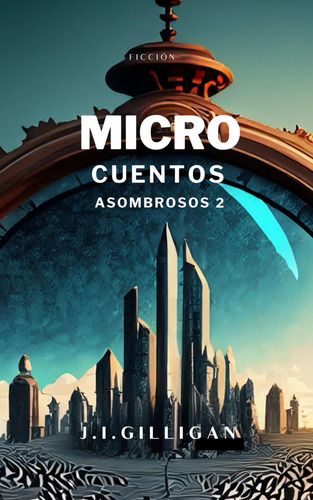 Microcuentos Asombrosos 2