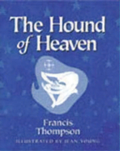 The Hound Of Heaven, De Francis Thompson. Editorial Church Publishing Inc, Tapa Blanda En Inglés