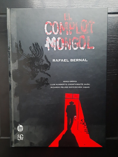 El Complot Mongol, Rafael Bernal. Novela Gráfica.