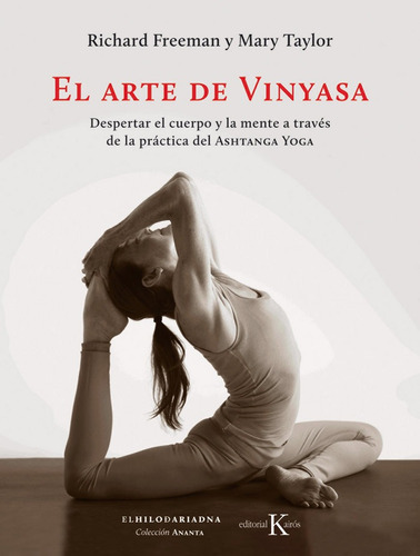 El arte de Vinyasa, de Freeman, Richard. Editorial Editorial Kairós SA, tapa blanda en español