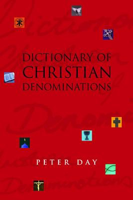 Libro Dictionary Of Christian Denominations - Day, Peter D.