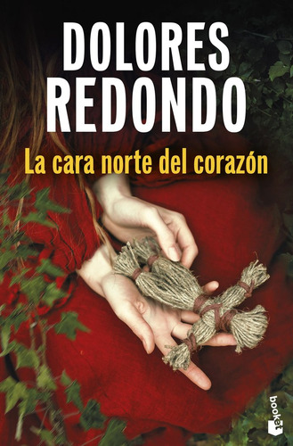 Libro La Cara Norte Del Corazon - Dolores Redondo