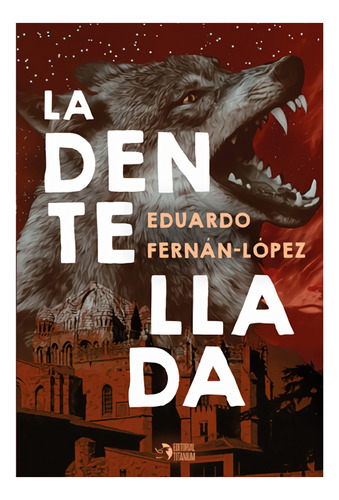 La Dentellada Fernan Lopez, Eduardo Titanium