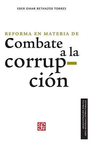 Reforma En Materia De Combate A La Corrupcion