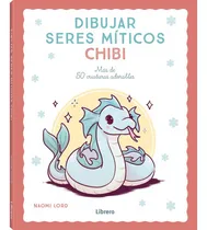 Comprar Libro Dibujar Seres Miticos Chibi