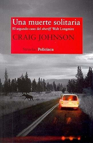 Muerte Solitaria, Una (n.t.), De Craig Johnson. Editorial Siruela, Tapa Blanda En Español, 2013