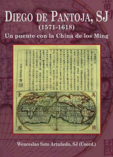 Diego De Pantoja: Un Puente Con La China De Los Ming (pod), De Soto Artuñedo, Wenceslao. Editorial Xerion Editorial, Tapa Blanda En Español