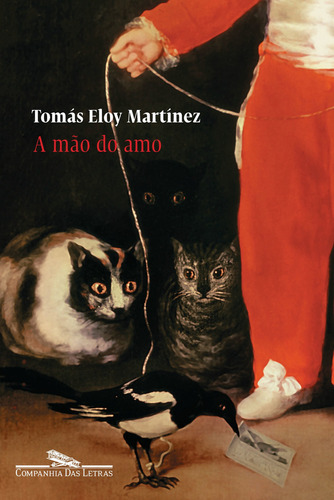 A Mão Do Amo, De Tomás Eloy Martínez. Editora Companhia Das Letras Em Português