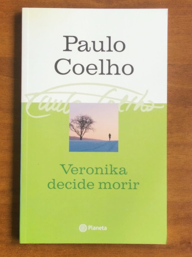Veronika Decide Morir / Paulo Coelho / Planeta
