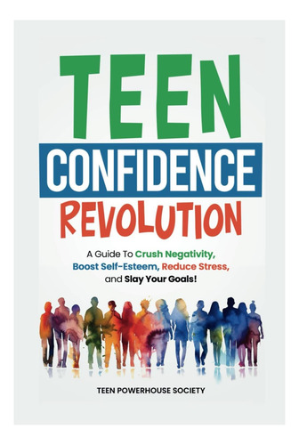 Libro: La Revolución De La Confianza De Los Adolescentes: Un
