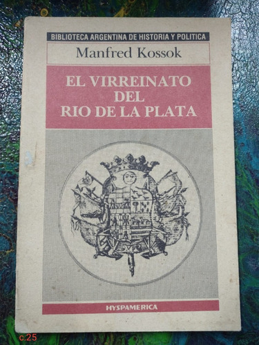 Kossok / El Virreinato Del Río De La Plata / Hyspamerica 45