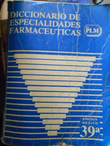 Diccionario De Especialidades Farmacéuticas 1993