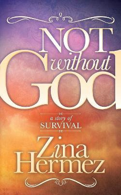 Libro Not Without God - Zina Hermez