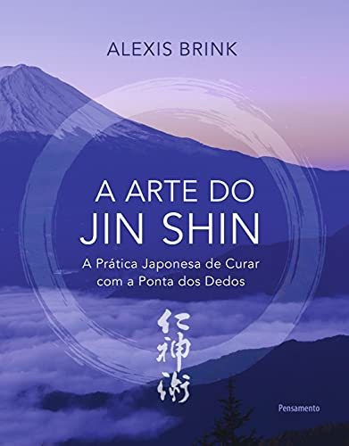 Libro A Arte Do Jin Shin A Prática Japonesa De Curar Com A P