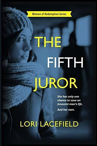 Book : The Fifth Juror (women Of Redemption) - Lacefield,..
