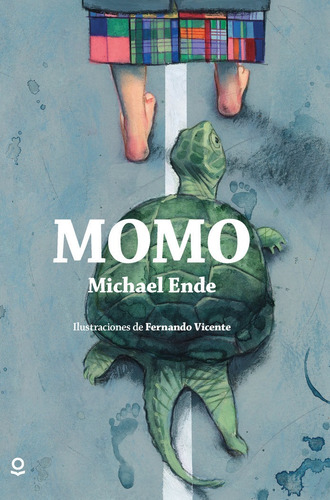 Libro Momo Edicion Ilustrada - Michael Ende