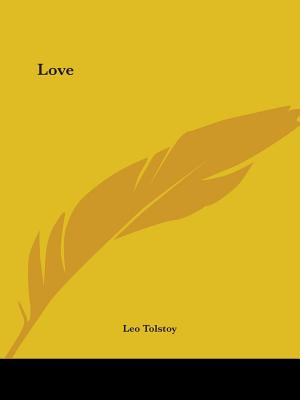 Libro Love - Tolstoy, Leo Nikolayevich, 1828-1910