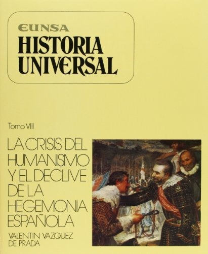 Libro Historia Universal Tomo Viii . La Crisis Del  De Vazqu